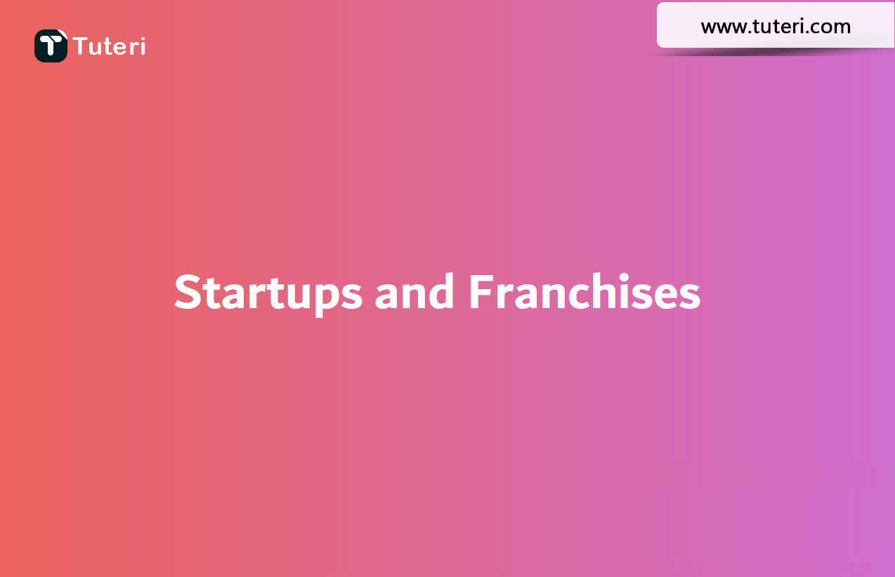 Startups and Franchises