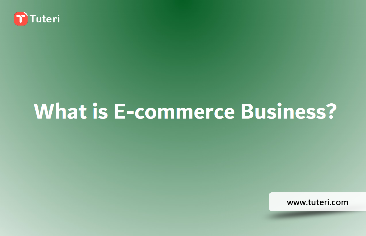 What is E-commerce Business?